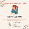 DEPRESSION & A POSITIVE WAY FORWARD