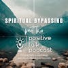 HELP! SPIRITUAL BYPASSING PART 2