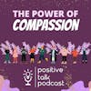 THE POWER OF COMPASSION