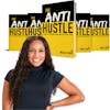 The Anti Hustle Book Interview