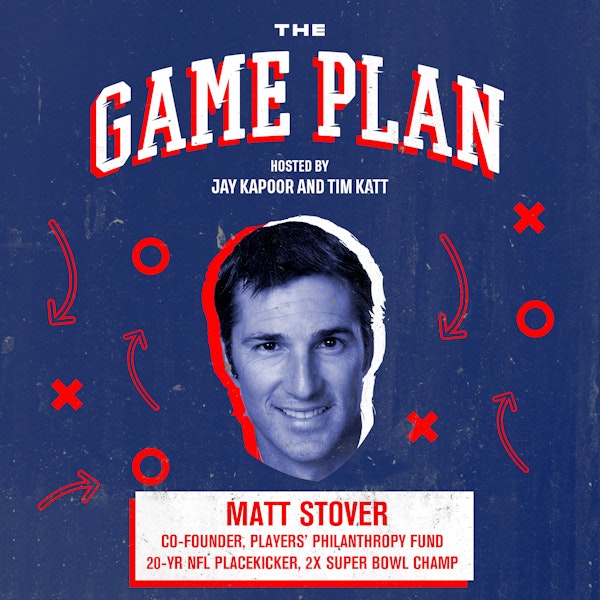 Matt Stover — Unseen Side of Philanthropy and Building Businesses after 20 Years in the NFL