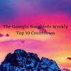The Georgia Songbirds Weekly Top 10 Countdown Week 18