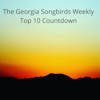 The Georgia Songbirds Weekly Top 10 Countdown Week 128