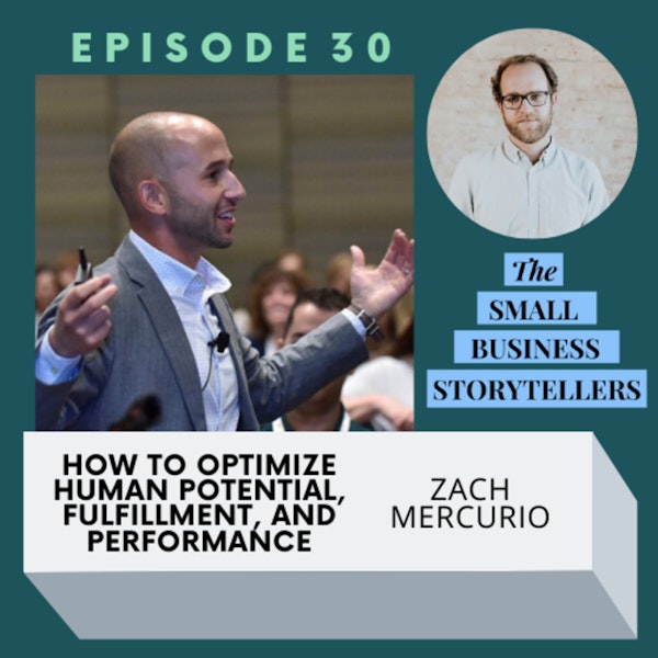 030 | How To Optimize Human Potential, Fulfillment, and Performance with Zach Mercurio