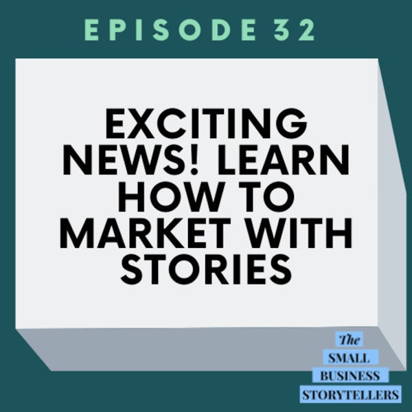 031 | Exciting News! Learn How To Market With Stories