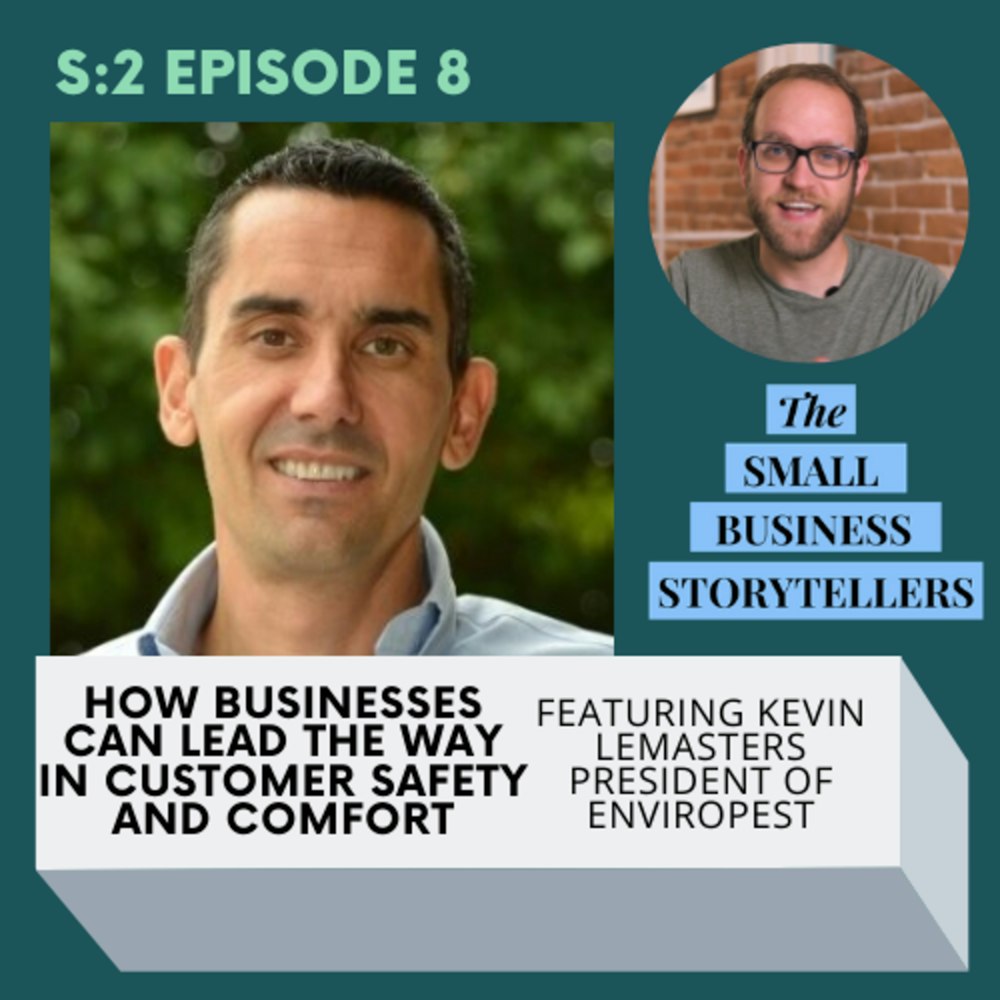 How Businesses Can Lead the Way in Customer Safety and Comfort with Kevin Lemasters President of Enviropest