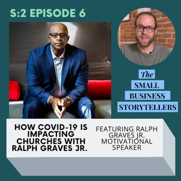 How COVID-19 is Impacting Churches with Ralph Graves Jr.