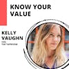 Know Your Value with Shopify Developer and Taproom Founder, Kelly Vaughn
