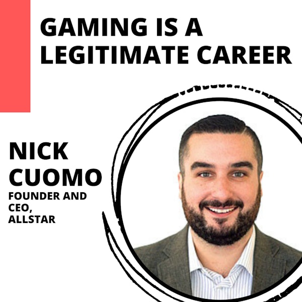Making Content Creation for Gaming More Accessible with Nick Cuomo, CEO and Founder of Allstar