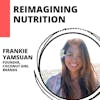Reimagining Nutrition with Frankie Yamsuan, founder of Coconut Girl Brands
