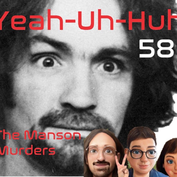YUH 58 - The Manson Murders with Kenneth Williams