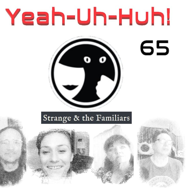 YUH 65 - Stephanie Strange from Strange and the Familiars