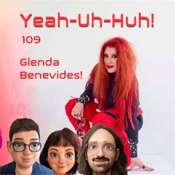 YUH 109 - Singer/Songwriter Glenda Benevides!