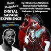 Ep #78 Interview With Chris Mouzon Senior Marketing Director World Financial Group, Podcaster, & Entrepreneur - Roman Prokopchuk's Digital Savage Experience Podcast