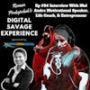Ep #94 Interview With Mel Andre Motivational Speaker, Life Coach, & Entrepreneur - Roman Prokopchuk's Digital Savage Experience Podcast