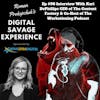 Ep #98 Interview With Kari DePhillips CEO of The Content Factory, Co-Founder of Workationing, & Co-Host of The Workationing Podcast - Roman Prokopchuk's Digital Savage Experience Podcast