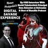 Ep #103 Interview With David Yakobovitch Principal Data Scientist at Galvanize & Host of HumAIn Podcast - Roman Prokopchuk's Digital Savage Experience Podcast
