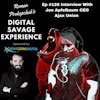 Ep #126 Interview With Joe Apfelbaum CEO Ajax Union - Roman Prokopchuk's Digital Savage Experience Podcast