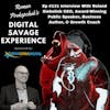 Ep #131 Interview With Roland Siebelink CEO, Award-Winning Public Speaker, Business Author, & Growth Coach - Roman Prokopchuk's Digital Savage Experience Podcast