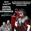 Ep #145 Interview With Kerry & Adam Anderson of Whole Life Entrepreneurship - Roman Prokopchuk's Digital Savage Experience Podcast