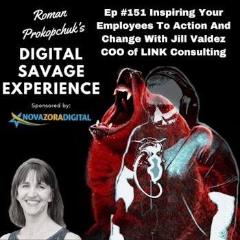 Ep #151 Inspiring Your Employees To Action And Change With Jill Valdez COO of LINK Consulting