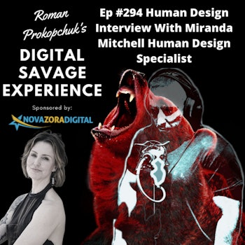 Ep #294 Human Design Interview With Miranda Mitchell Human Design Specialist