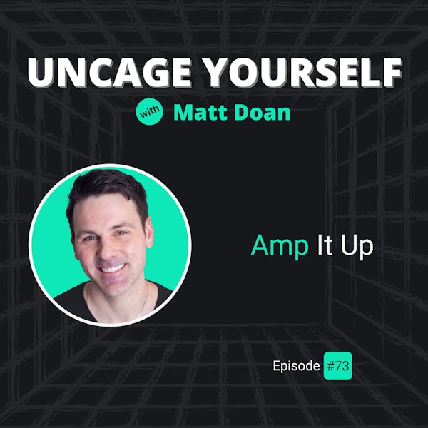 73: Amp It Up