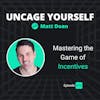 76: Mastering the Game of Incentives