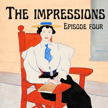 The Impressions - Episode 4
