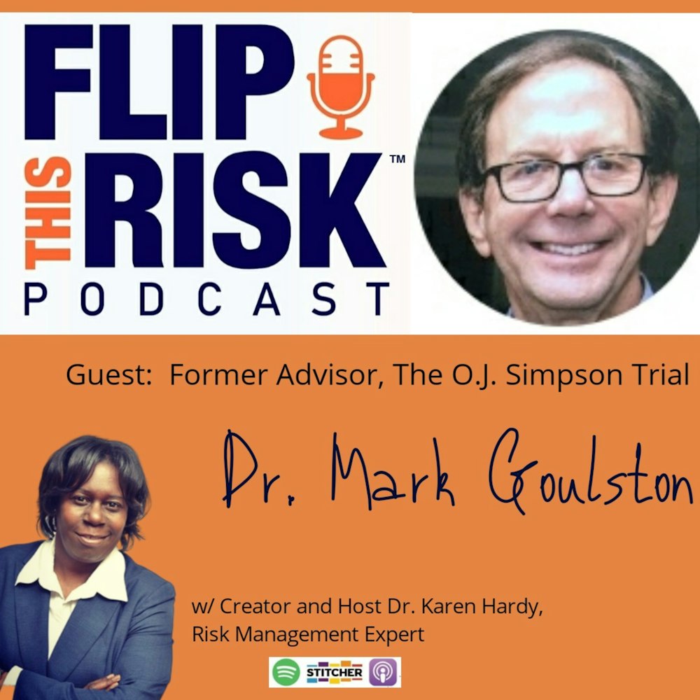 Interview with Dr. Mark Goulston, former Advisor for the OJ Simpson trial.