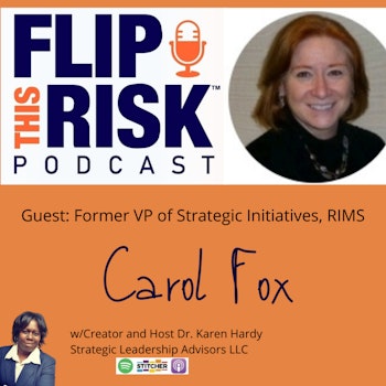 Enterprise Risk Management Interview w/ Carol Fox, former VP of Strategic Initiatives at RIMS