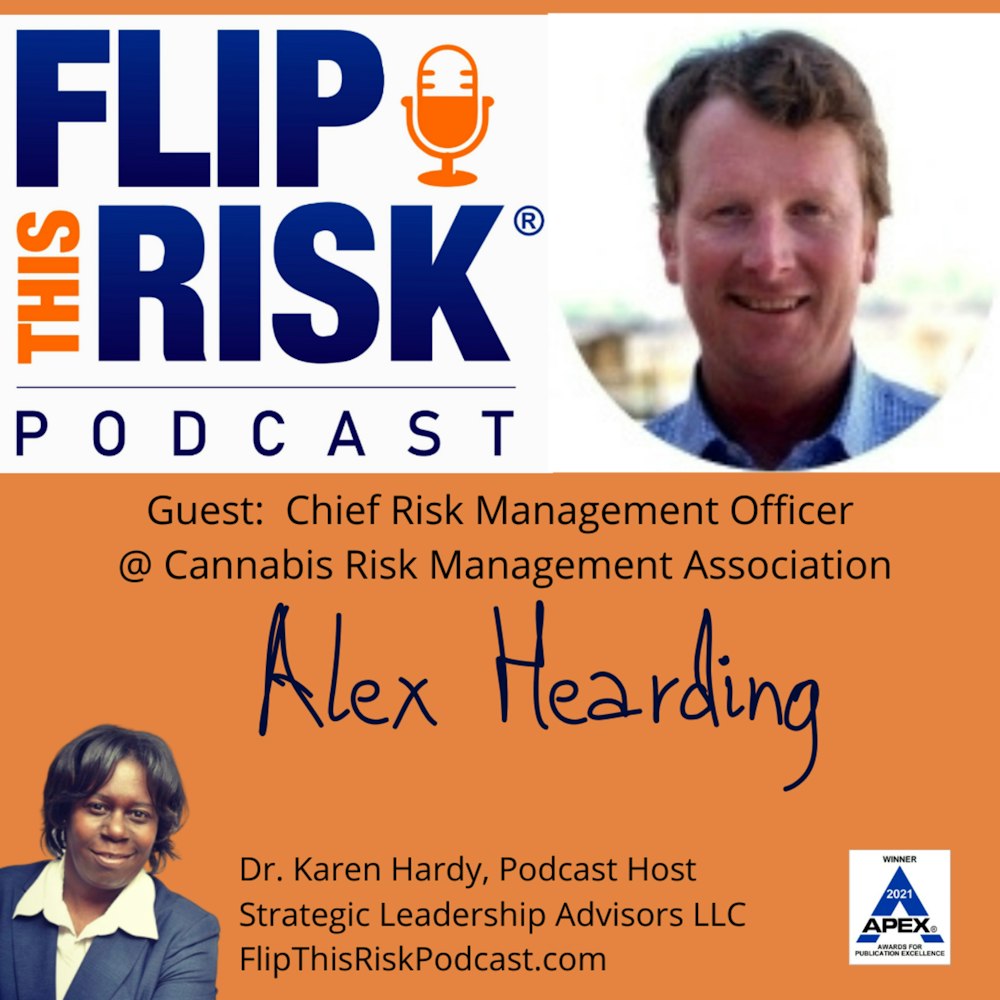 Interview with Alex Hearding, Chief Risk Management Officer, Cannabis Risk Management Association