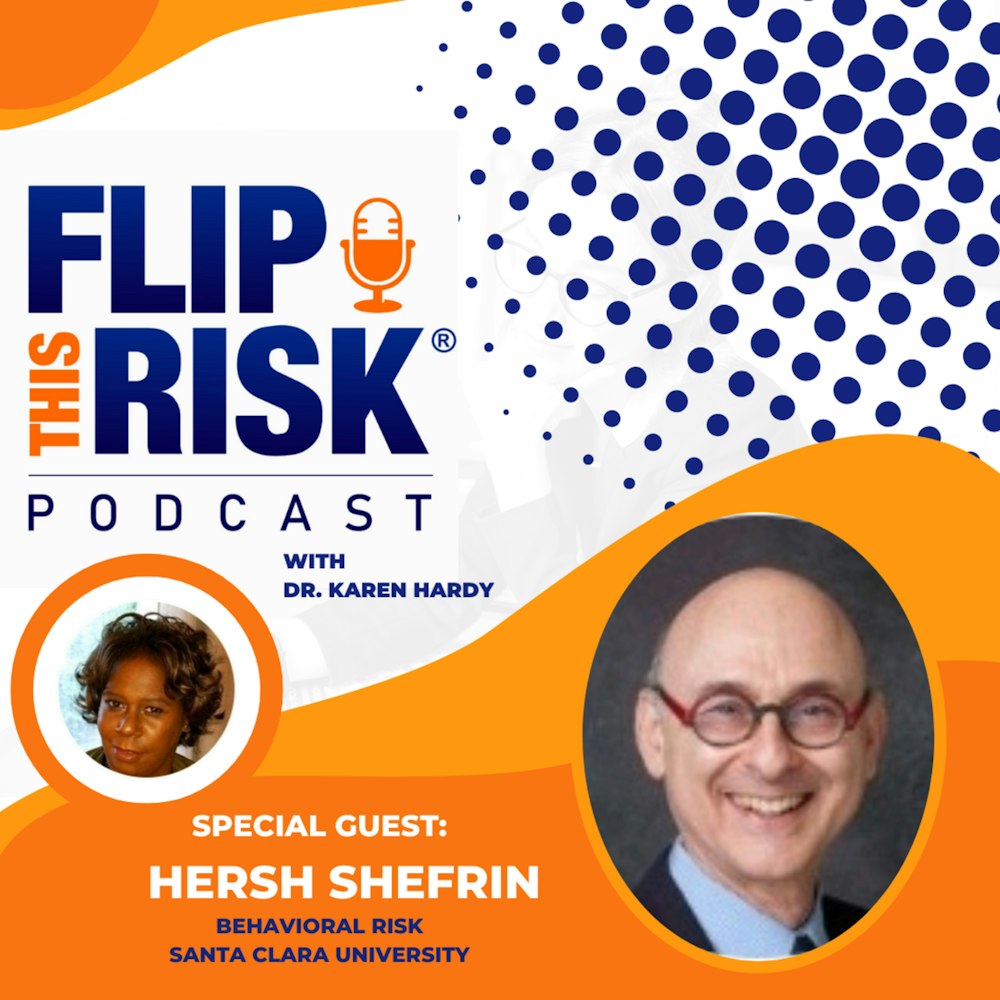 Interview with Hersh Shefrin, Behavioral Risk Expert, Santa Clara University