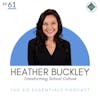 61. Transforming School Culture (Heather Buckley)