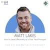 64. How to Lead Effectively as a First Year Principal (Matt Lakis)