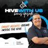 Ep 157- Smart Agents: Going Inside The Hive With Daniel Martinez