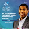Ep 311: The Art Of Bringing Hard Money Lenders And Developers Together With Brian Grimes