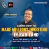 Ep 362: Learn How To Make Millions Investing In Raw Land With The Hivemind CRM Freedom Chaser
