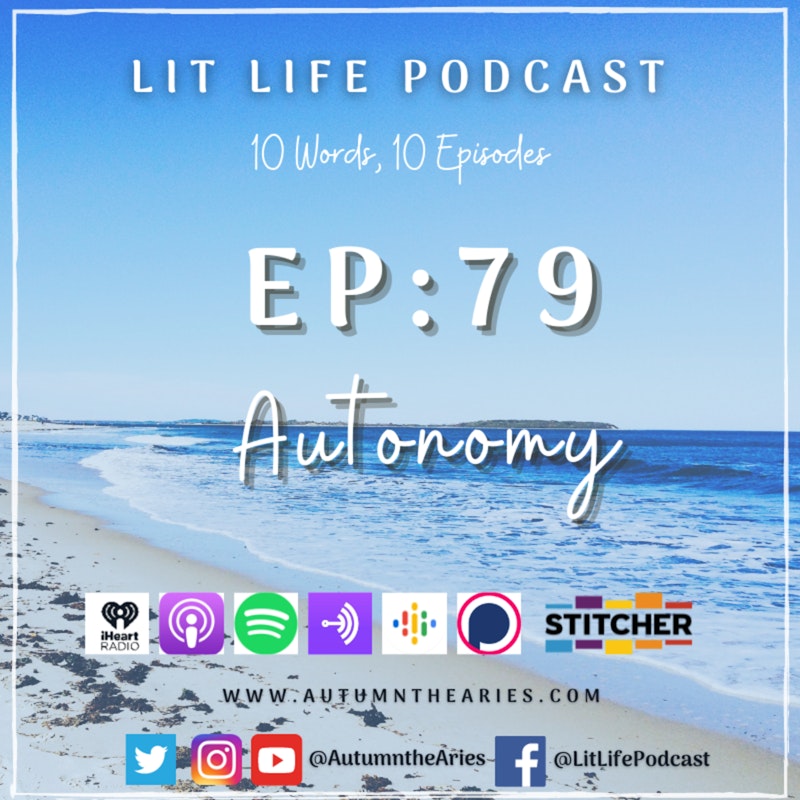 EP 79: Autonomy