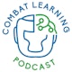 Combat Learning Podcast