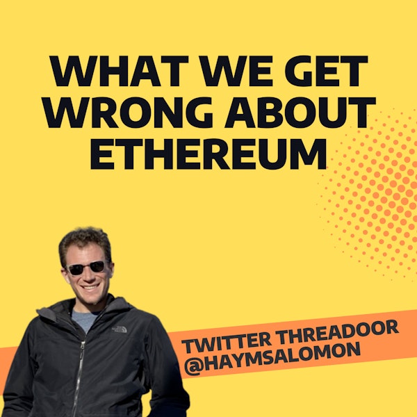 Mission: DeFi EP 82 - CT Educator Haym Salomon on what people don't understand about Ethereum & what's right and wrong in DeFi