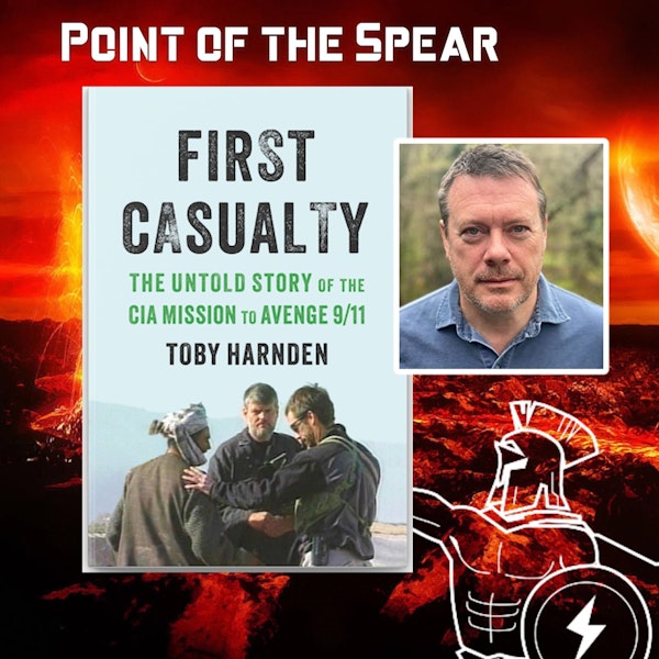 Author Toby Harnden, First Casualty: The Untold Story of the CIA Mission to Avenge 9/11