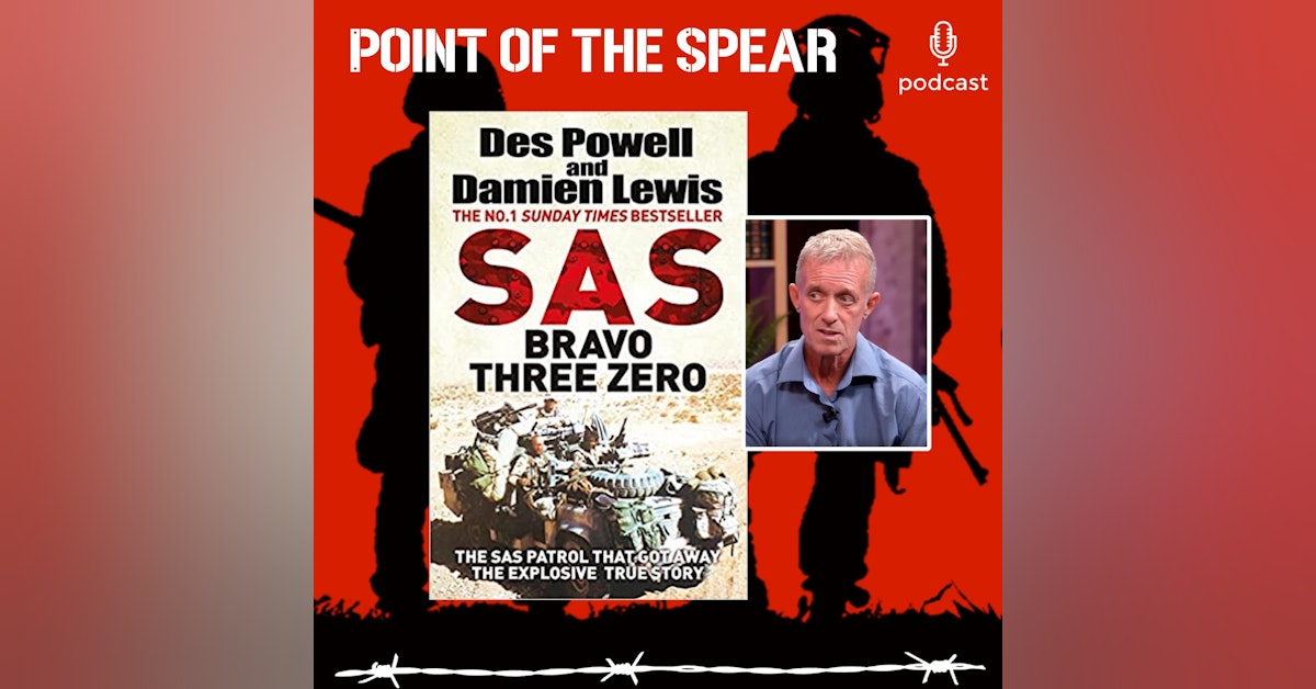 British Special Forces Veteran Des Powell, SAS Bravo Three Zero