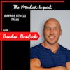 #6 - Gordon Brodecki: Garage Fitness