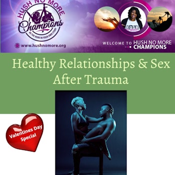 Healthy Relationships & Sex w/Dantriell & Tarian