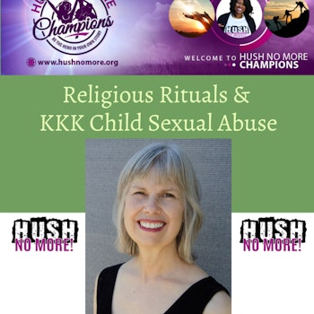 Spiritual Rituals & KKK Child Sexual Abuse w/ Mary Knight