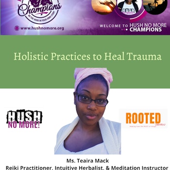 Holistic Practices to Heal Trauma w/Teaira Mack