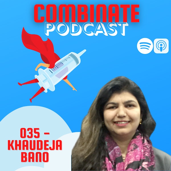 035 - “Safety is Safety” with Khaudeja Bano