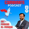 087 - From Crime Reporting to Regulatory Affairs and On/Off The Record with Ferdous Al-Faruque