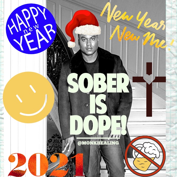 Tips for Staying Sober on New Year’s Day 
Stay Clean and Sober During New Years (Please Share) 2021